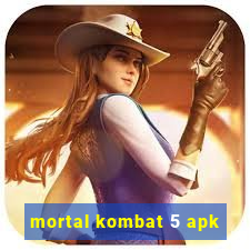 mortal kombat 5 apk